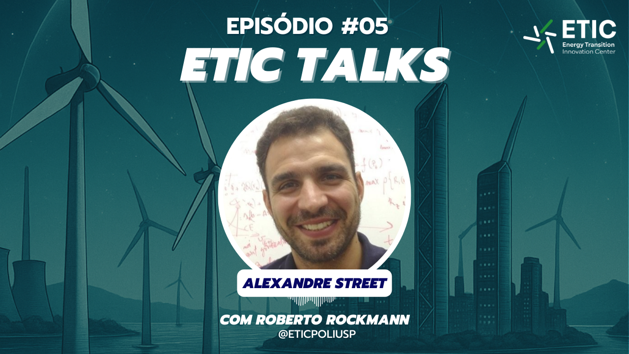 ETIC TALKS apresenta: Alexandre Street – A Crise de Identidade do Setor Elétrico